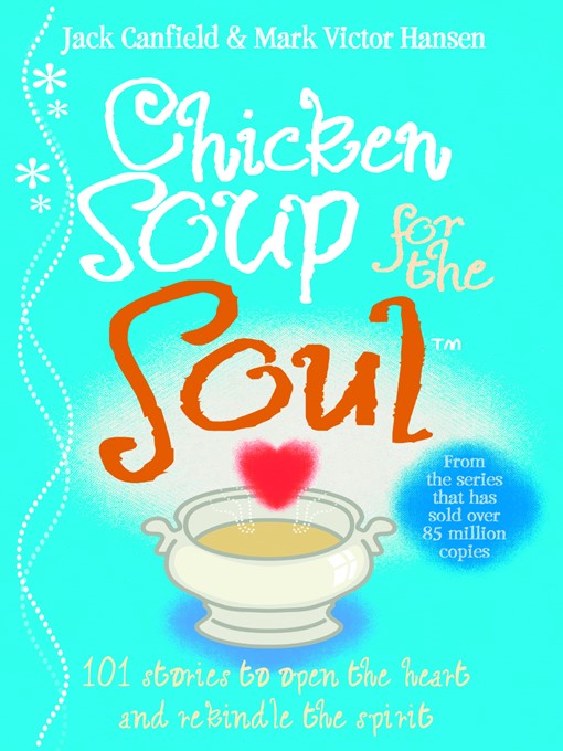 Title details for Chicken Soup For the Soul by Jack Canfield - Available